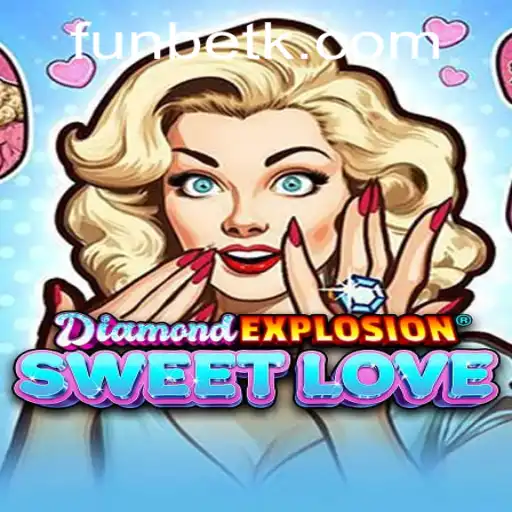 Exploring the Allure of DiamondExplosionSweetLove and its Gaming Dynamics